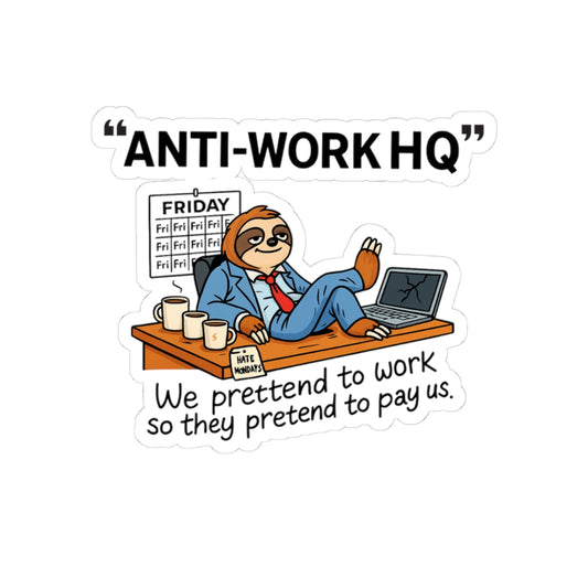 "Anti-Work HQ" Office Sloth Stickers