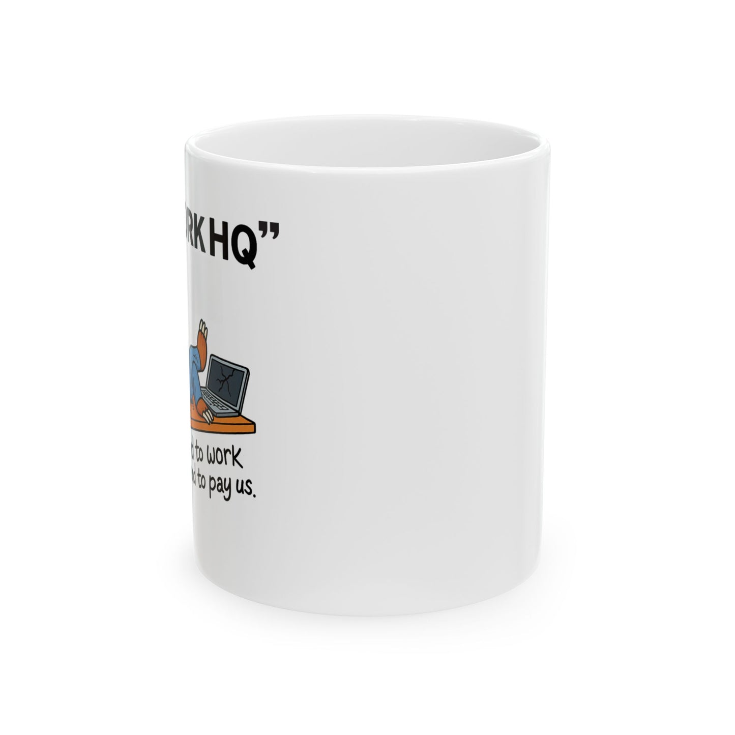 "Anti-Work HQ" Office Sloth Coffee Cup
