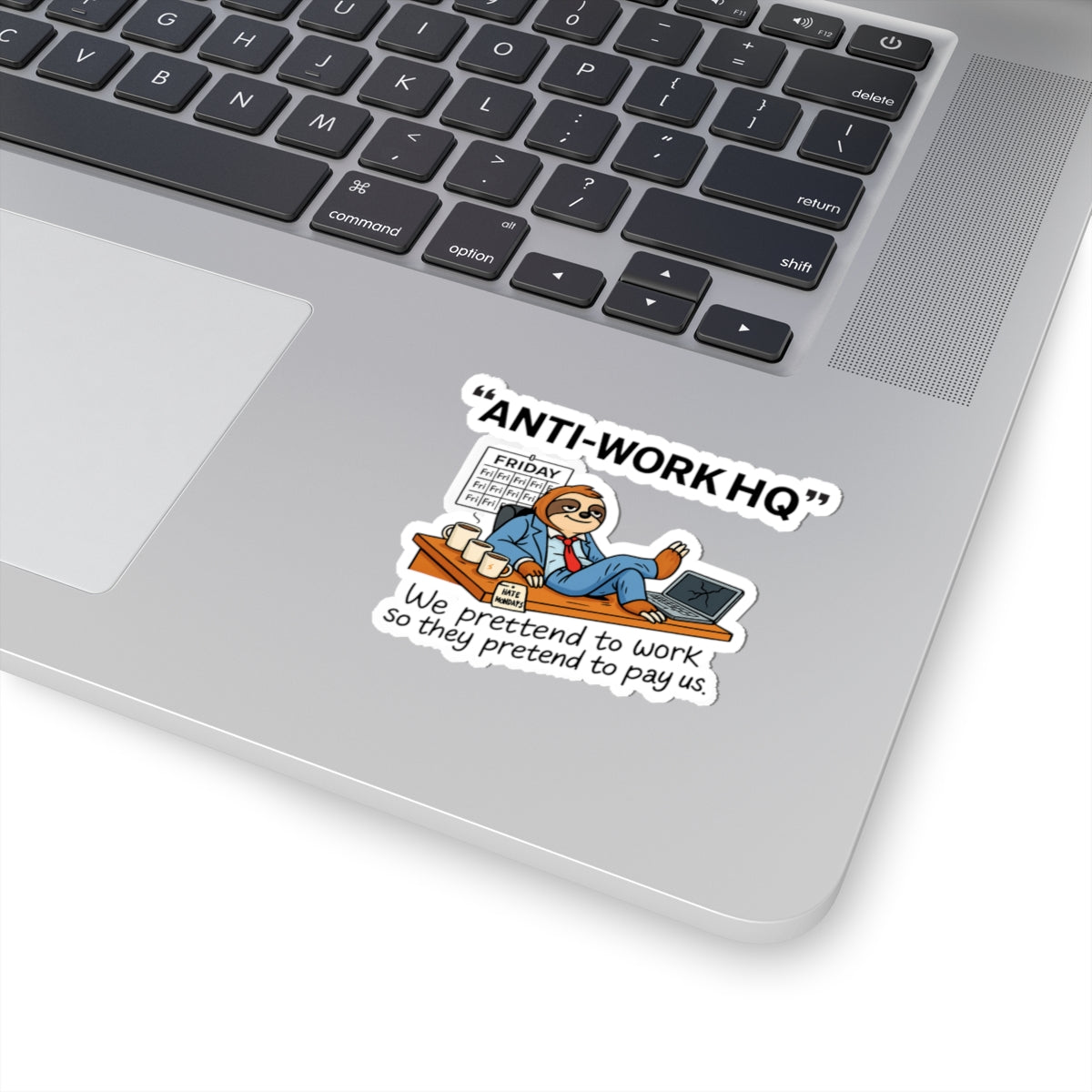 "Anti-Work HQ" Office Sloth Stickers