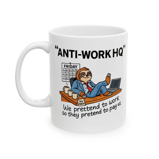 "Anti-Work HQ" Office Sloth Coffee Cup
